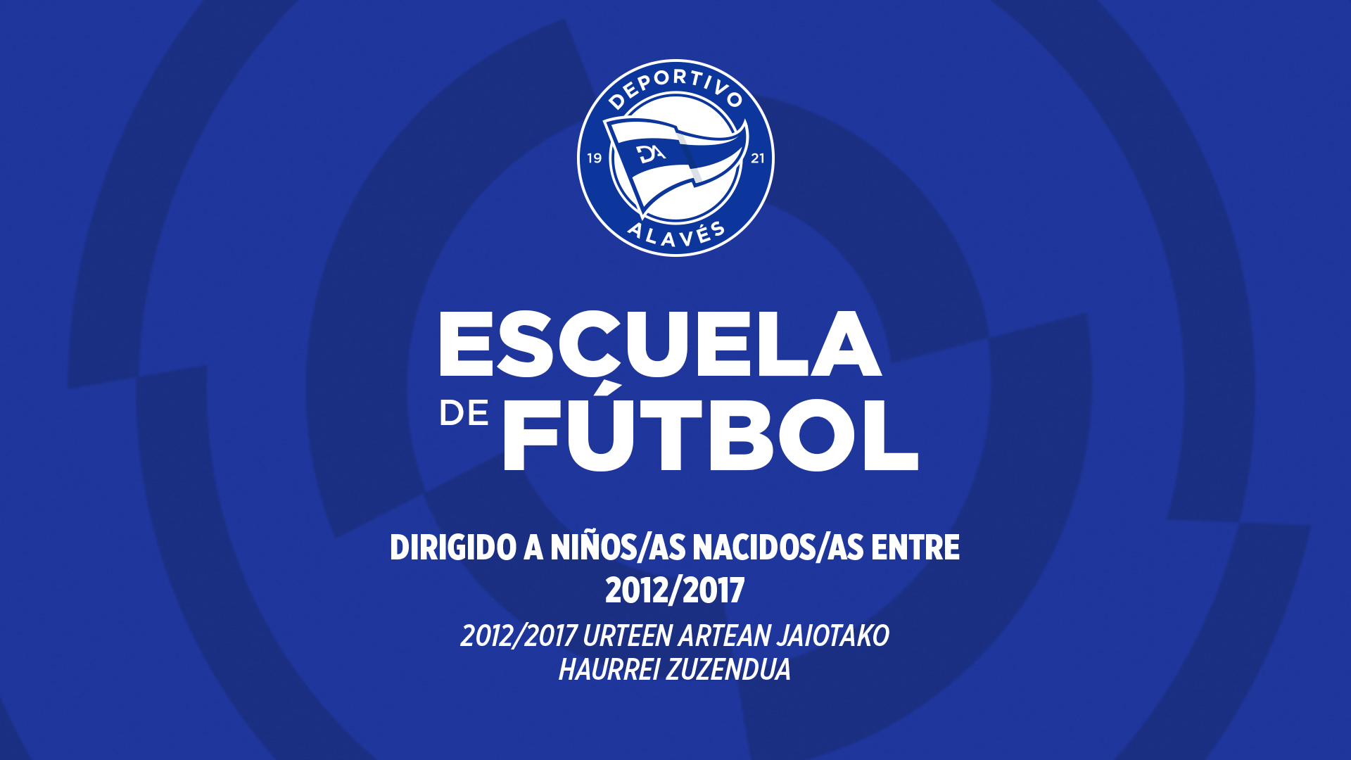LA ESCUELA DE FÚTBOL DEPORTIVO ALAVÉS ABRE SU PLAZO DE INSCRIPCIÓN